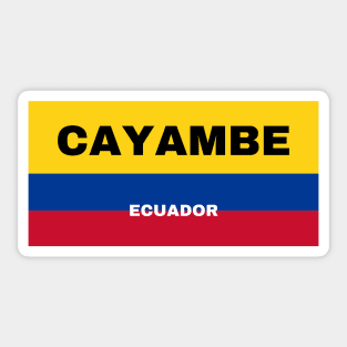 Cayambe City in Ecuadorian Flag Colors Sticker